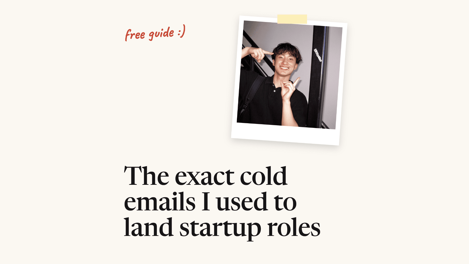 The Exact Cold Emails I Used to Land Startup Roles