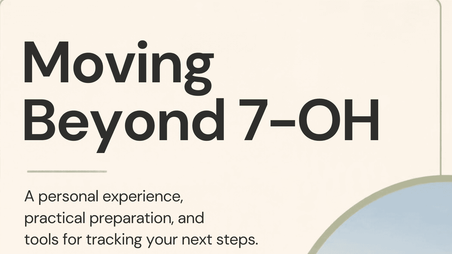 Moving Beyond 7-OH