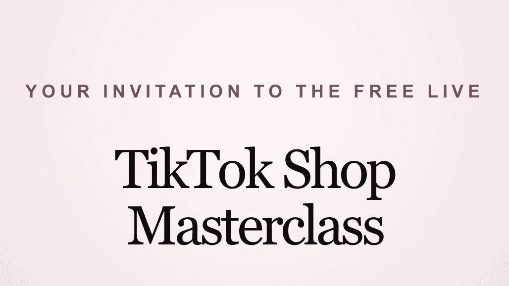 TikTok Shop Masterclass
