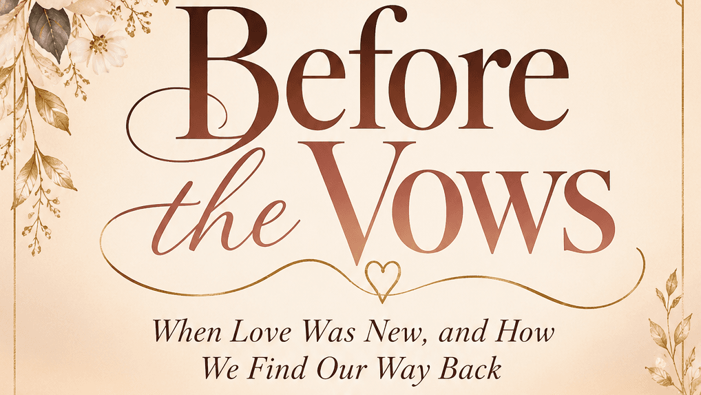 BEFORE THE VOWS