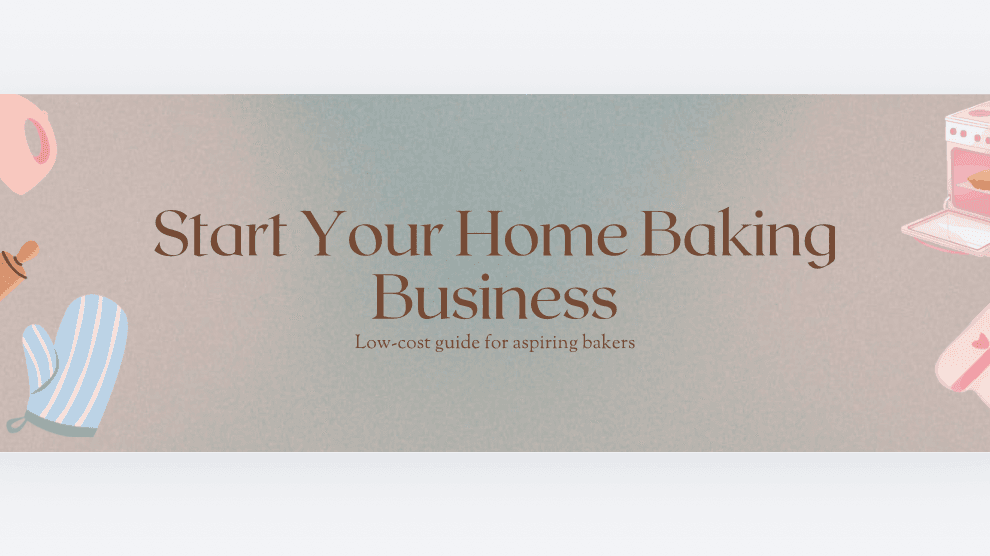 Start Your Home Baking Business Guide