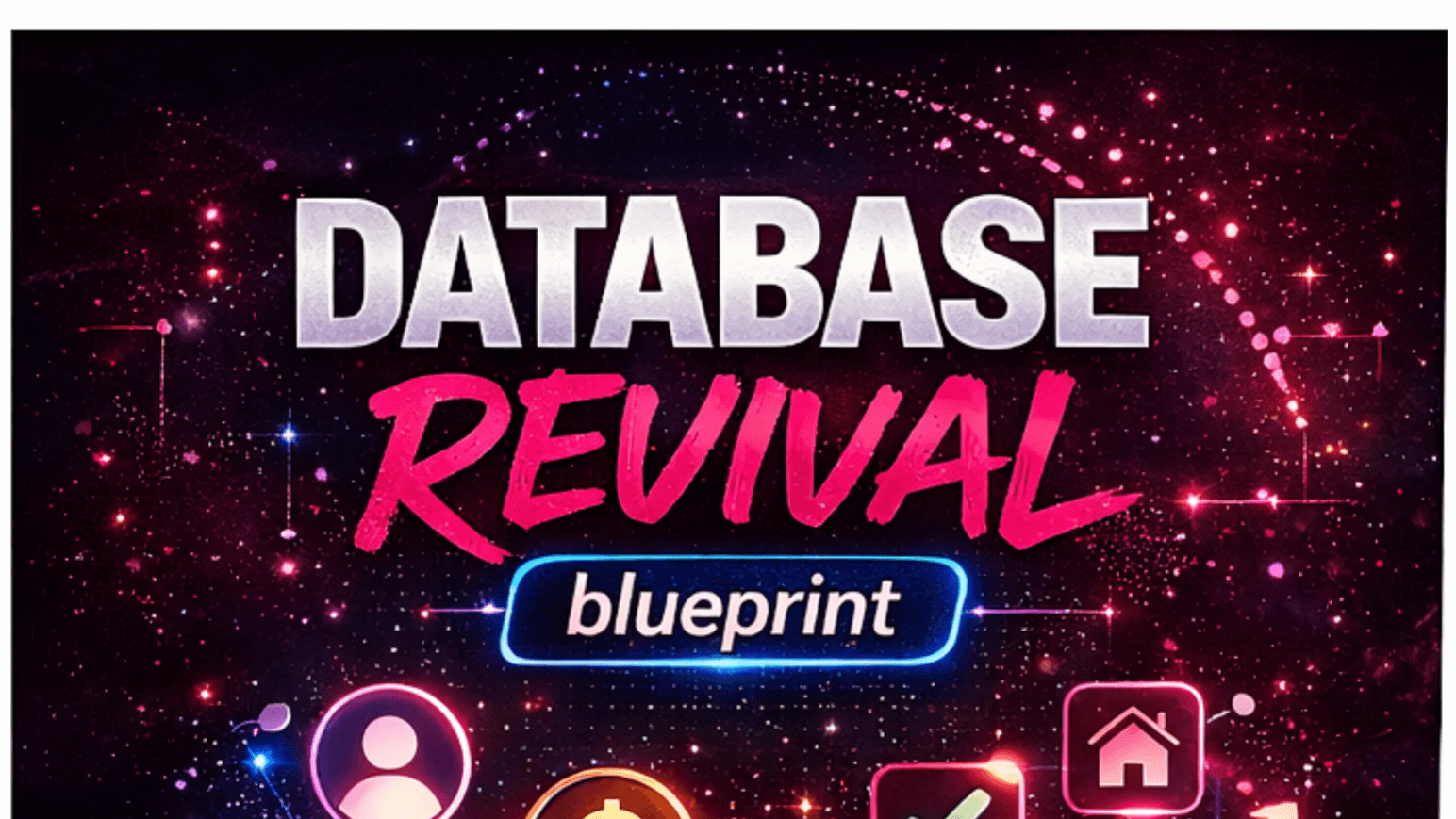 Database Revival Blueprint