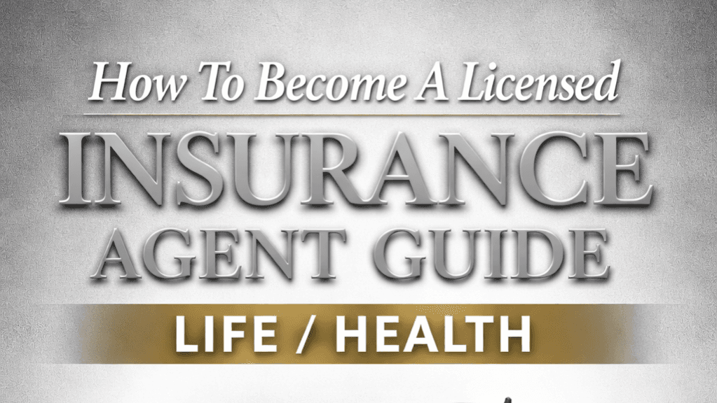 How To Become A Licensed Insurance Agent Guide