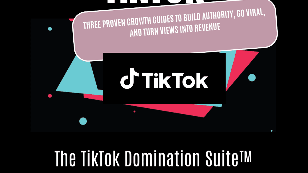 The TikTok Domination Suite™