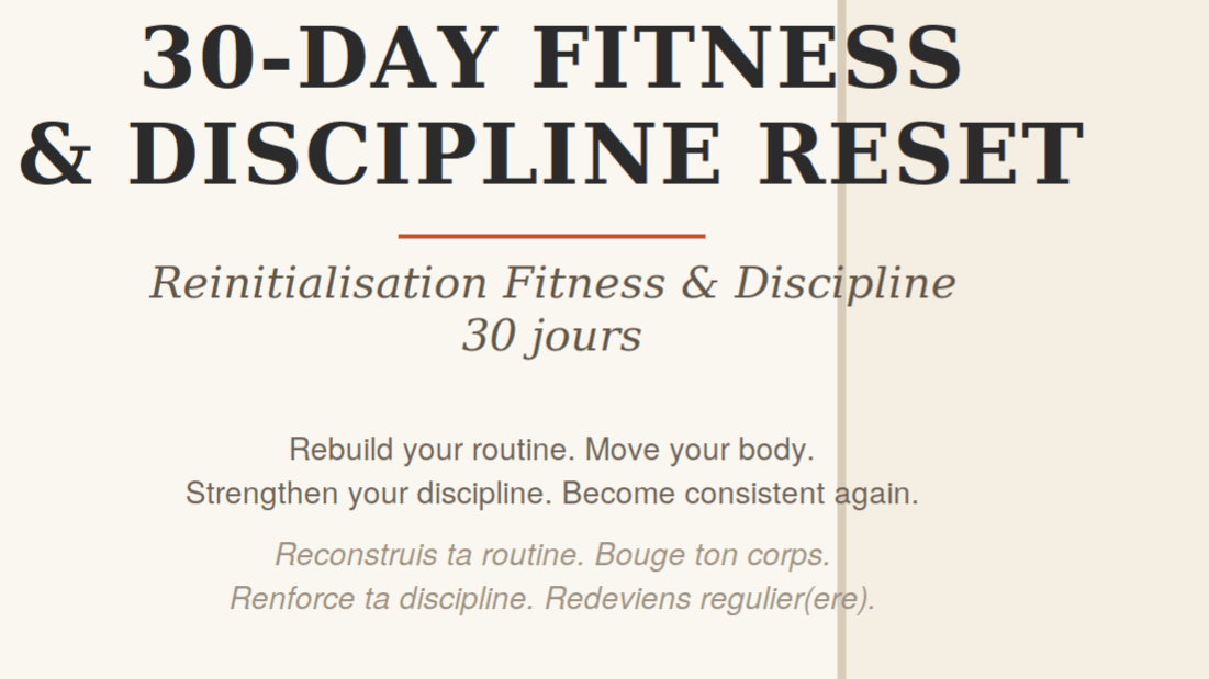 30-Day Reset | Fitness & Discipline / 30 Jours