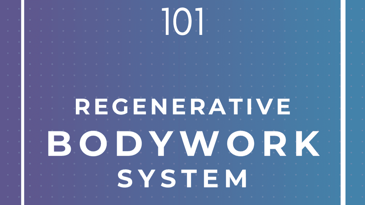 Regenerative Bodywork Video Course (6 parts)
