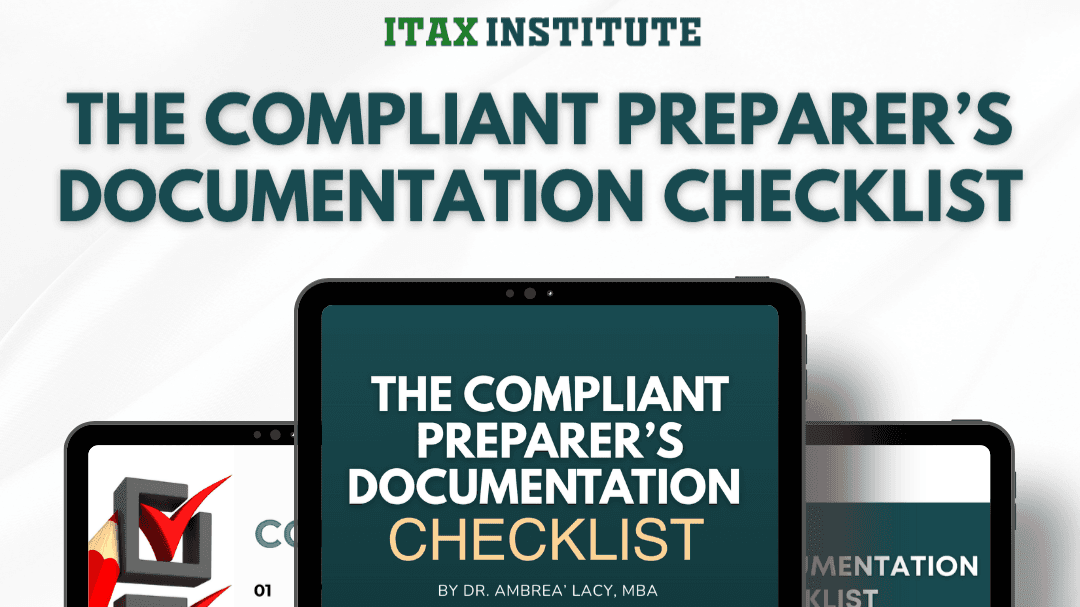 The Compliant Preparer’s Documentation Checklist