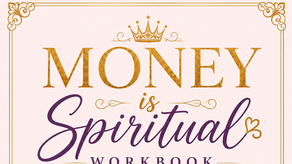 Money is Spiritual Workbook