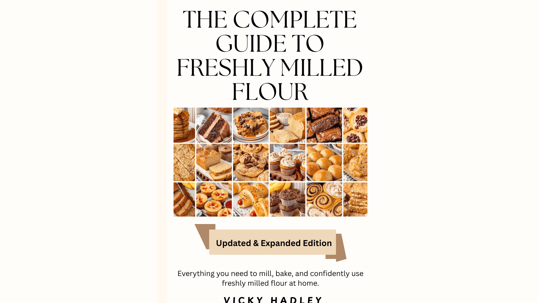 The Complete Guide to Freshly Milled Flour