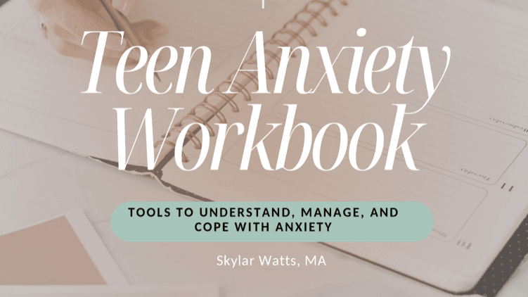 Teen Anxiety Workbook for Teens