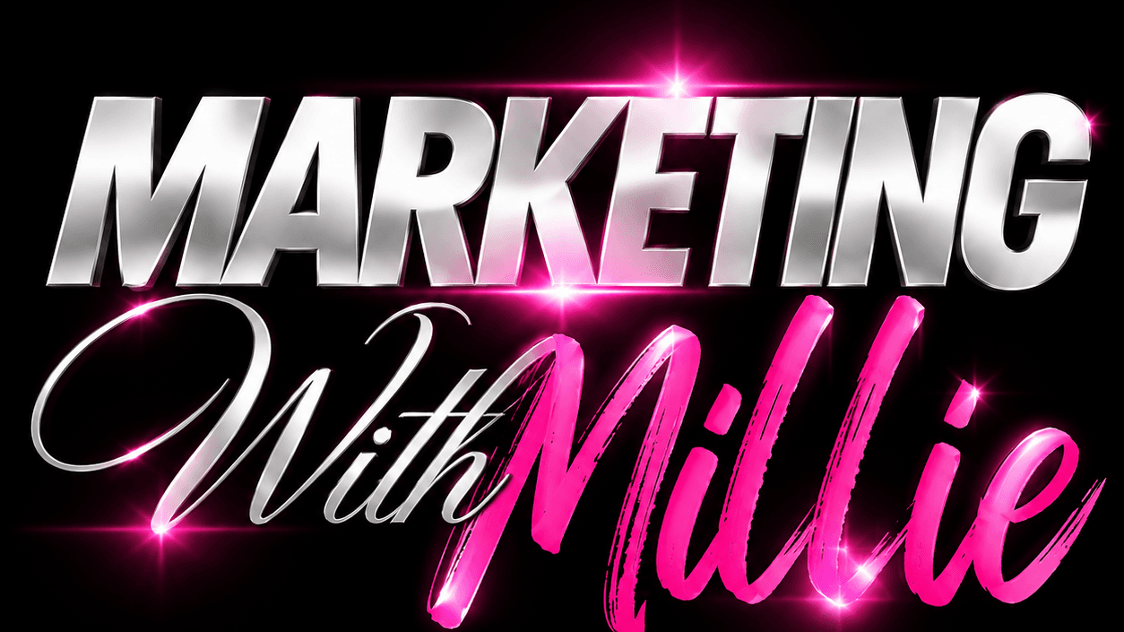 Marketing With Millie™ Marketing Campaign