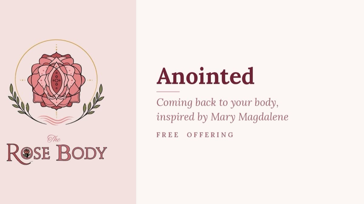 Anointed: Coming Back to Your Body