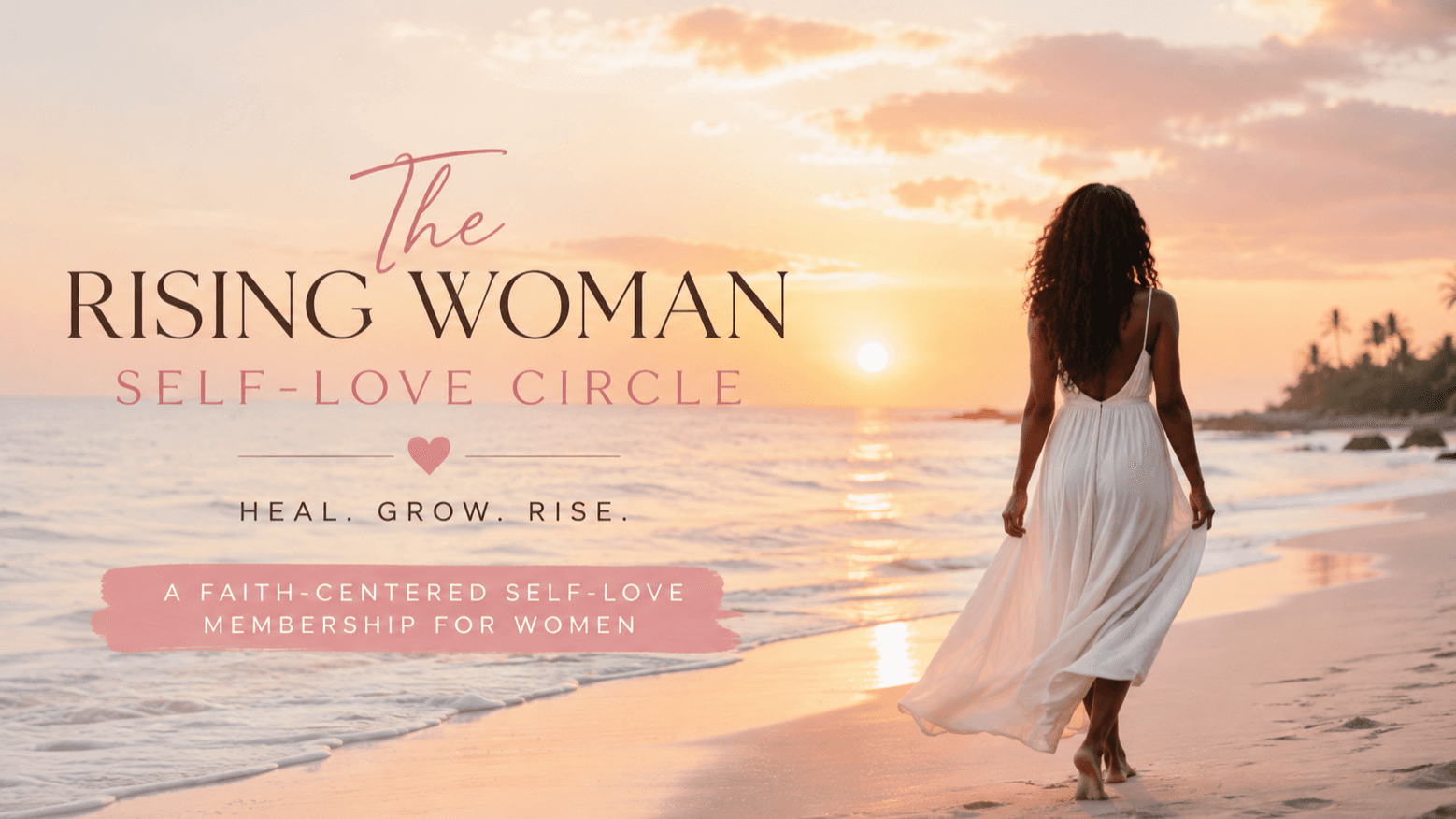 The Rising Woman Self-Love Circle Membership