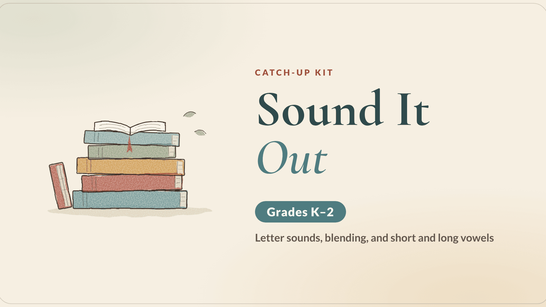 Sound It Out Catch-Up Kit (Grades K–2)