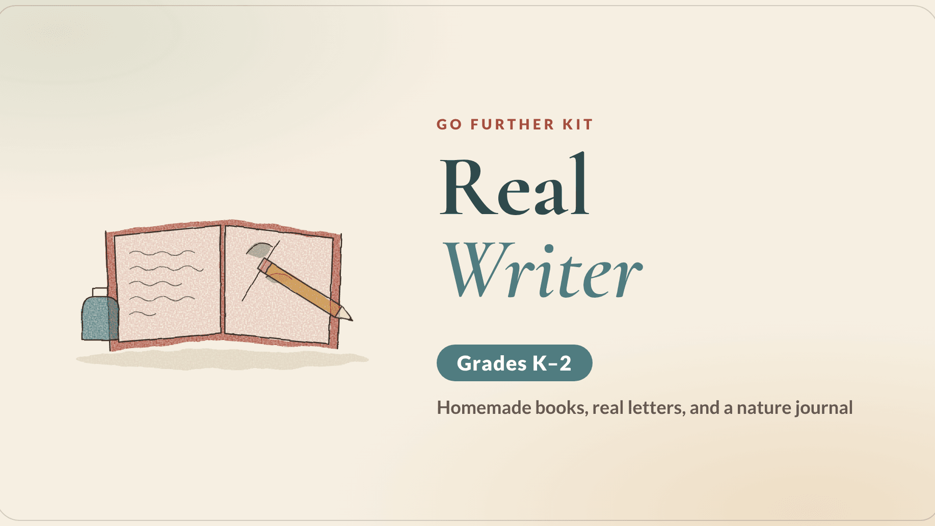 Real Writer Go Further Kit (Grades K–2)