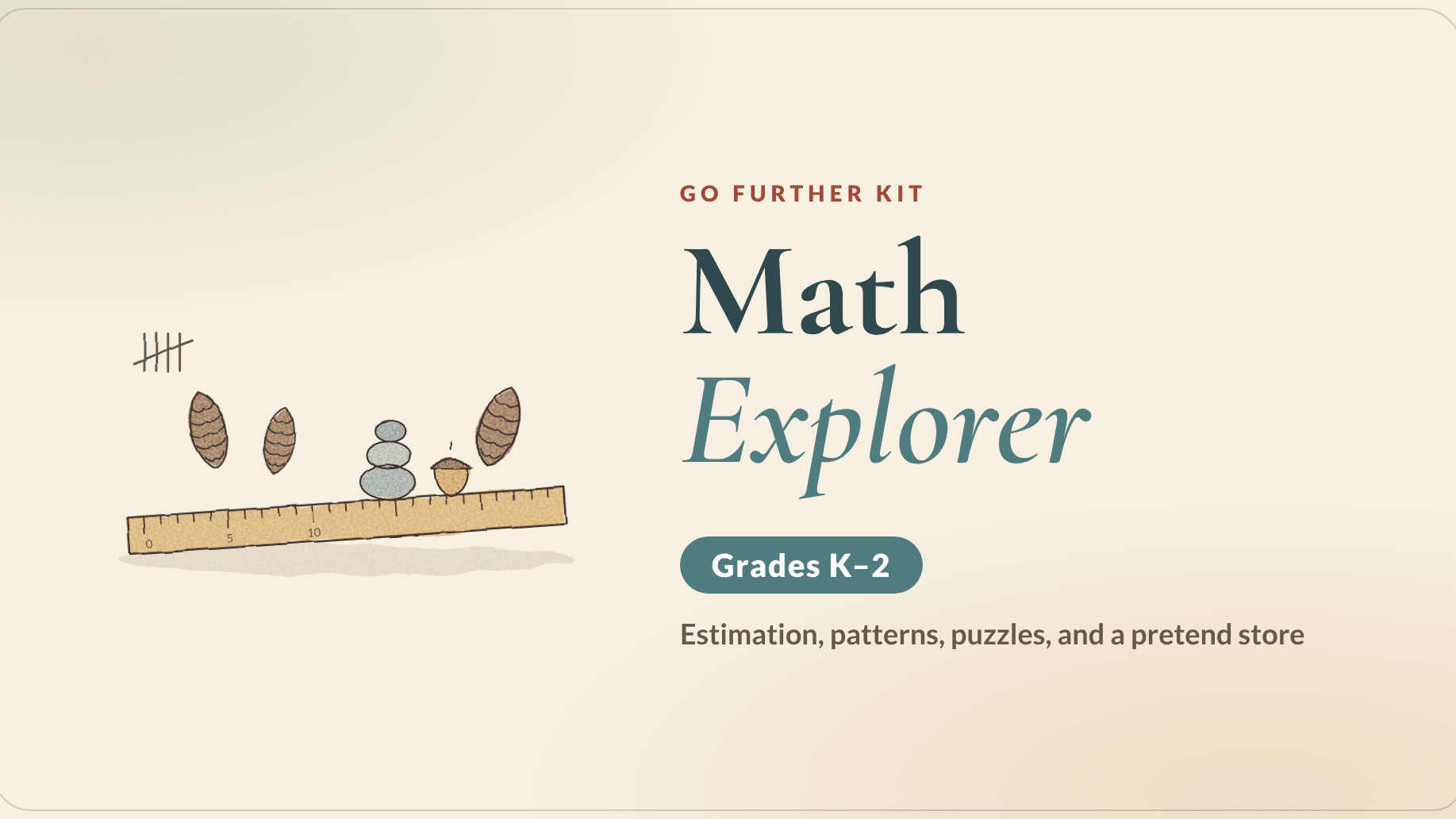 Math Explorer Go Further Kit (Grades K–2)
