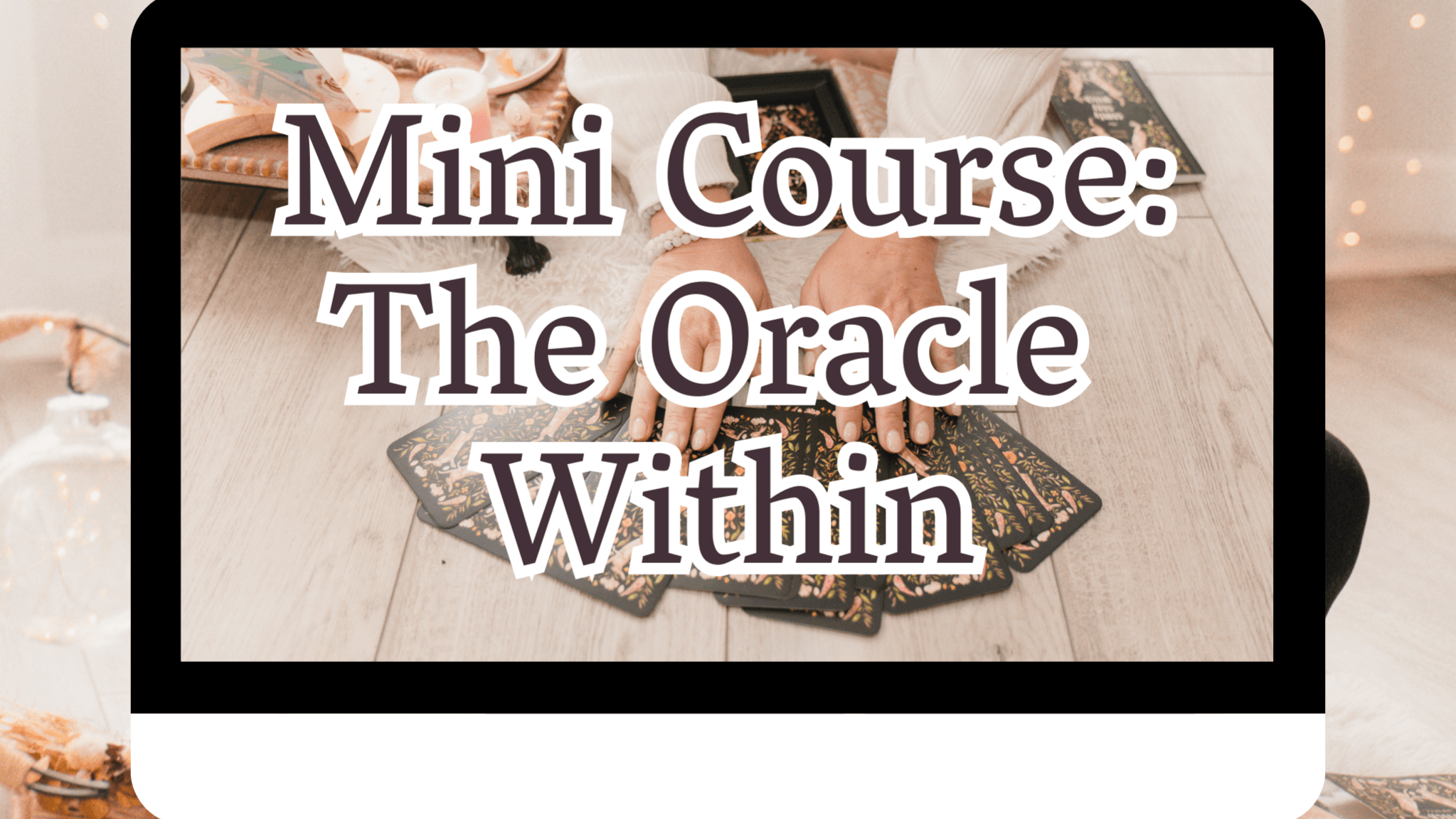 Mini Course: The Oracle Within