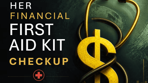 Her Financial First Aid Kit Checkup
