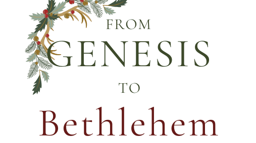 From Genesis to Bethlehem: A 24-Day Advent Guide