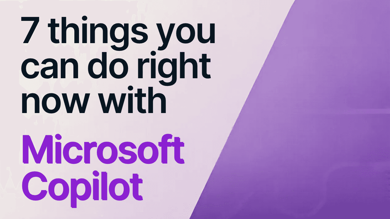 Microsoft Copilot - 7 tips | FREE PDF