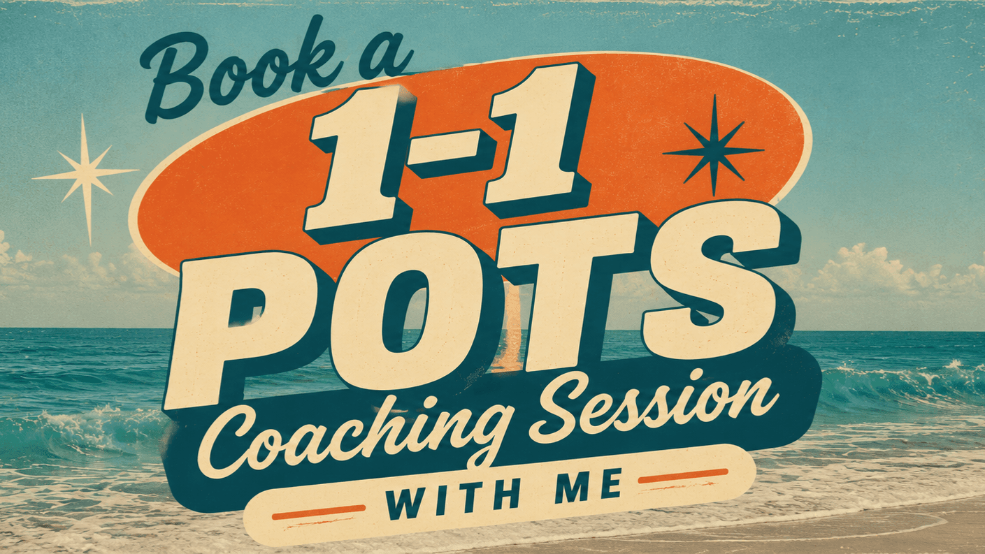 Book a 1:1 POTS/Chronic Illness Coaching Session