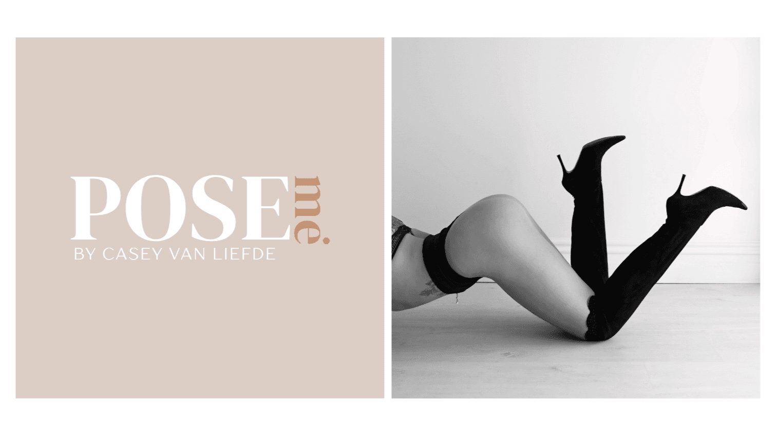 POSE ME. | Boudoir Posing Guide