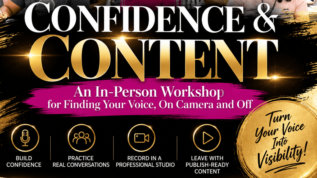 CONFIDENCE & CONTENT WORKSHOP 11/07/26