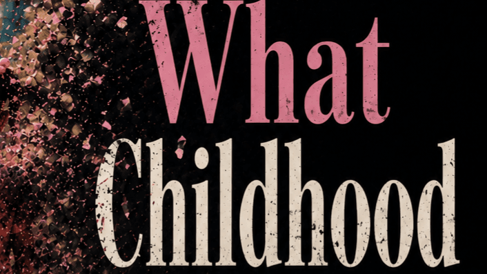 What Childhood Chapt 2