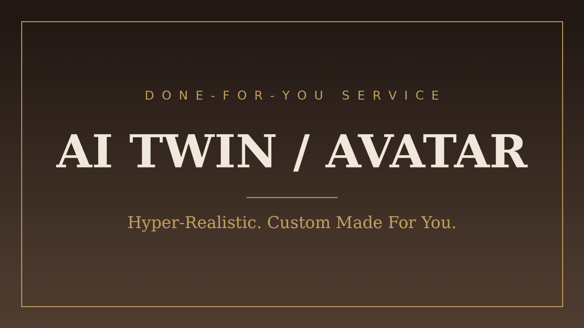 Done-For-You AI Twin / Avatar
