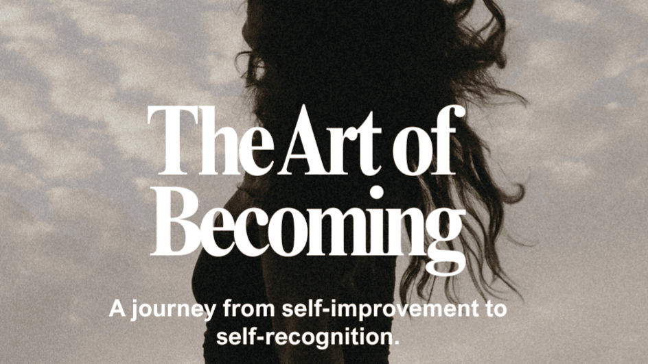 The Art of Becoming
