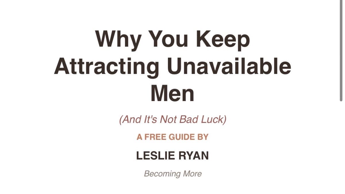Why You Keep Attracting Unavailable Men Guide