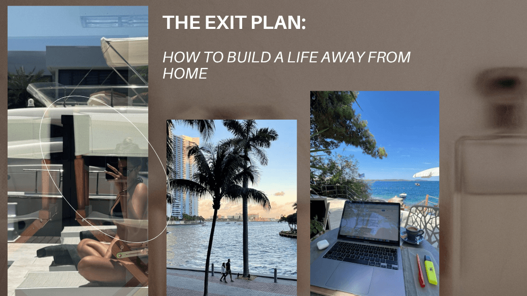 The Exit Plan: How to Build a Life Away From Home