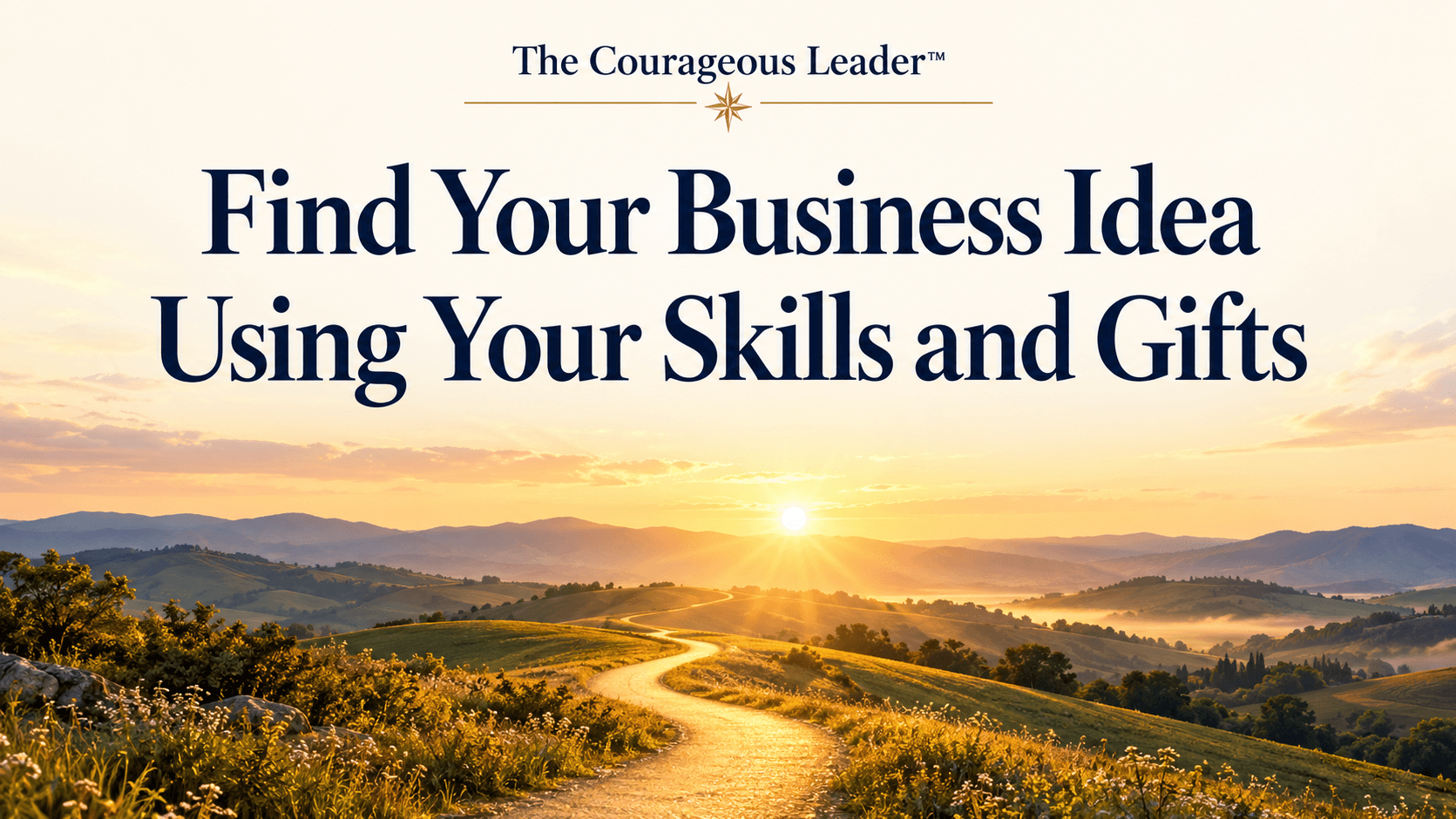 Find Your Business Idea With Your Skills and Gifts