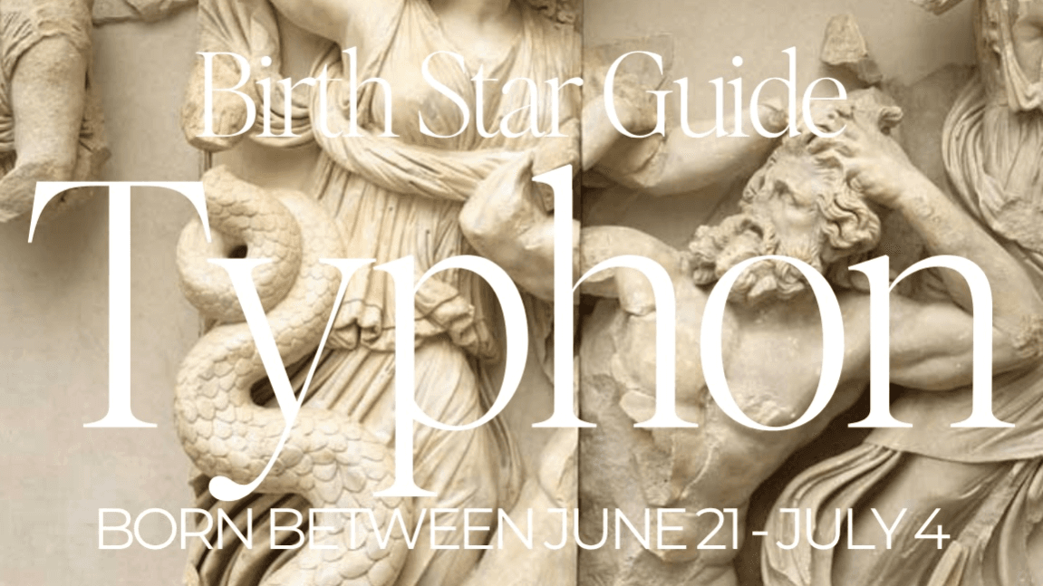 TYPHON ✺ Asterian Birth Star Guide