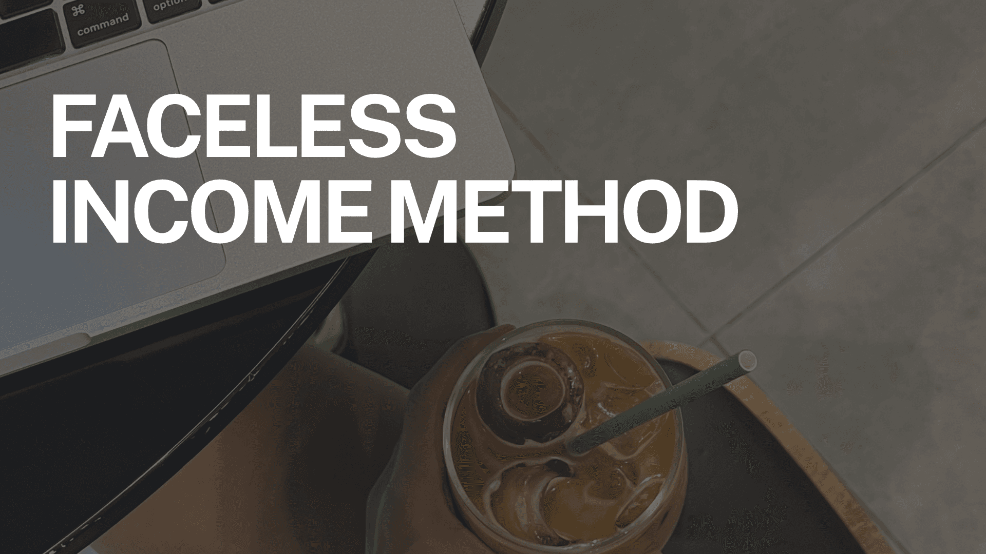 Faceless Income Method2