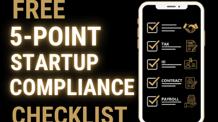 My Free 5-Point Startup Compliance Checklist!