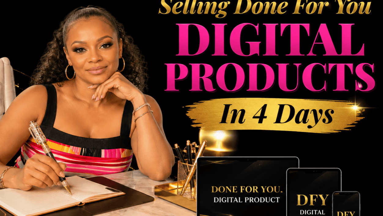 Selling Done For You Digital Products In 4 Days