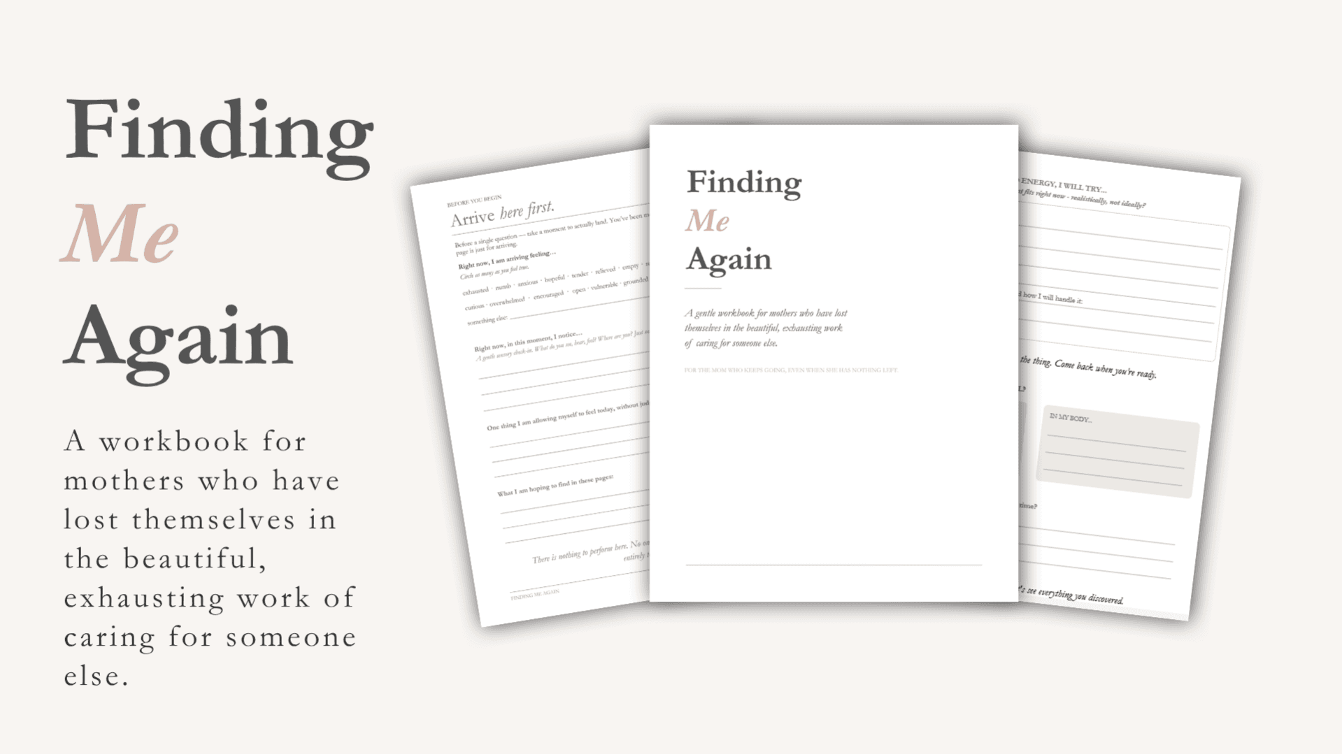Finding Me Again - Workbook For Caregiving Mothers