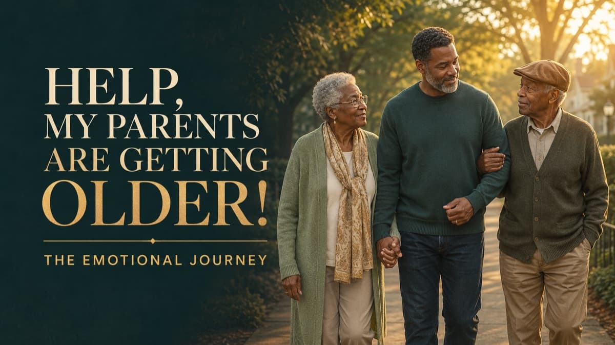HELP, my parents are getting older: Book Two