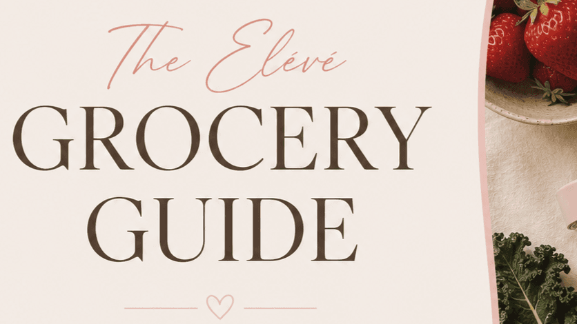 the official elévé grocery guide