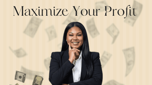 Maximize Your Profit Masterclass
