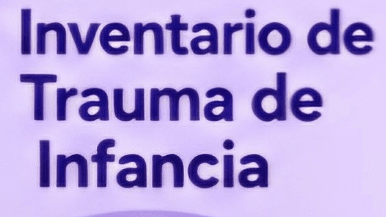 Inventario de Trauma de Infancia
