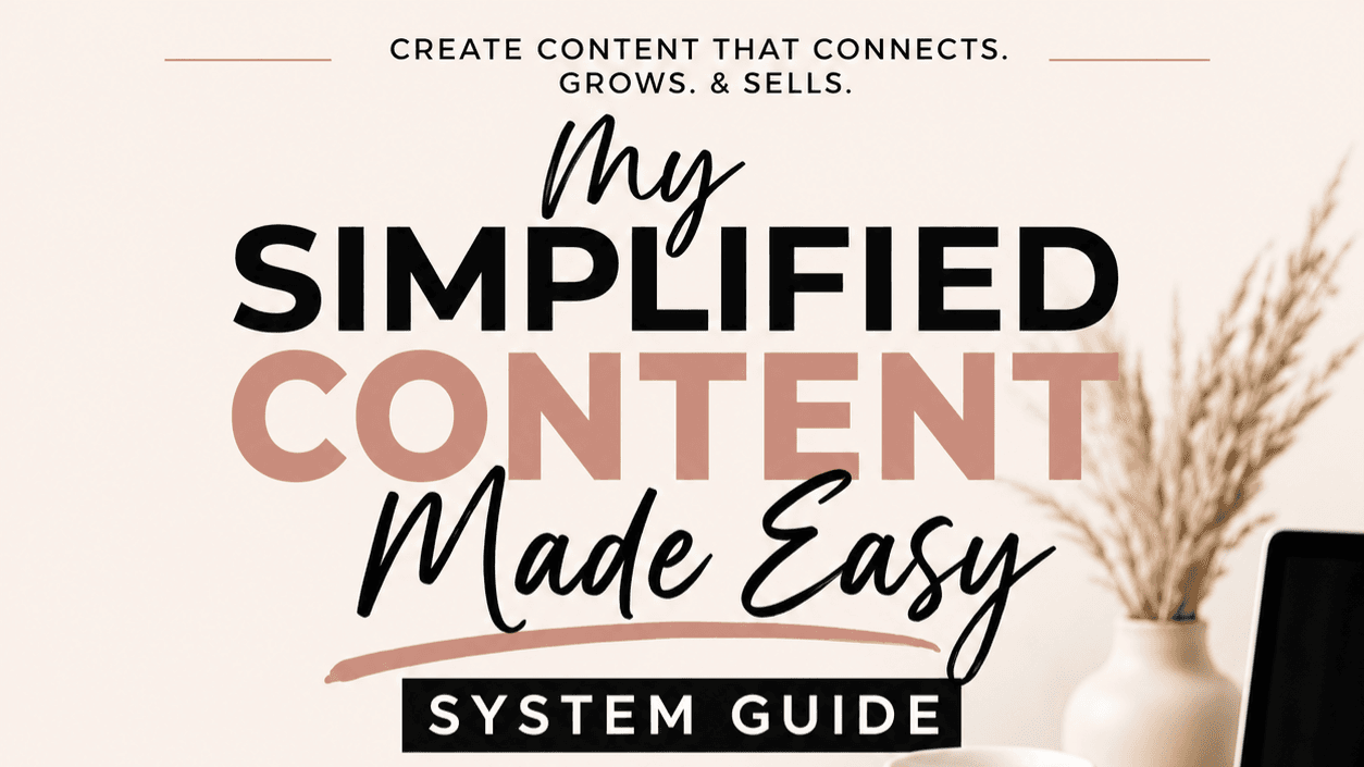 My Simplified Content Made Easy System Guide