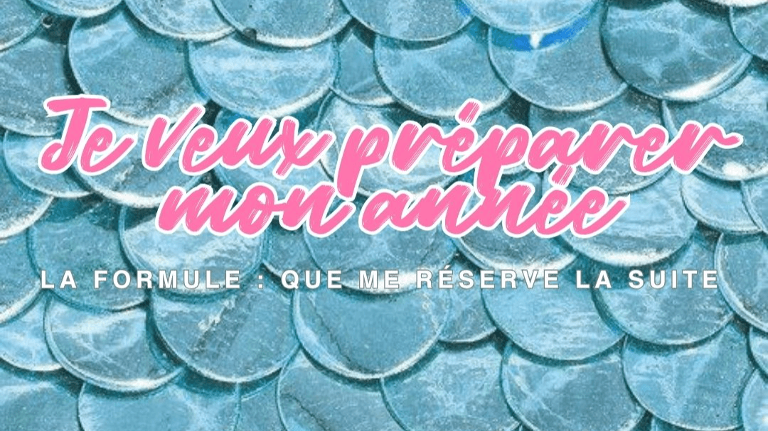 Je veux préparer mon année