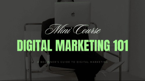 Digital Marketing 101 Mini Course