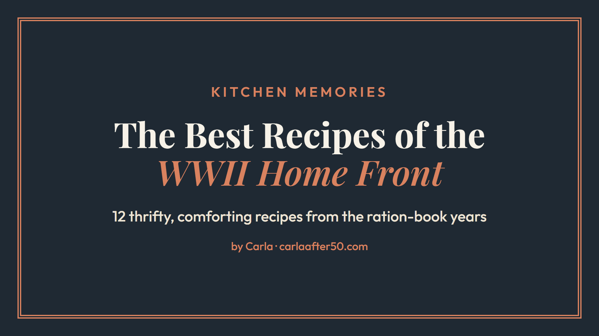 Kitchen Memories: WWII Home Front