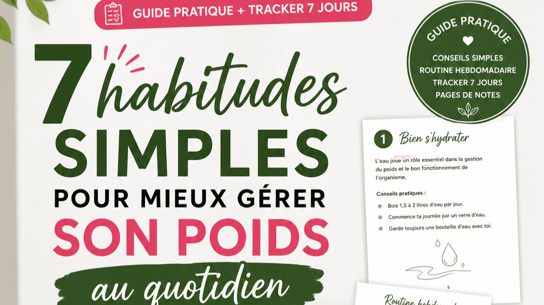 7 habitudes simples pour mieux gérer son poids
