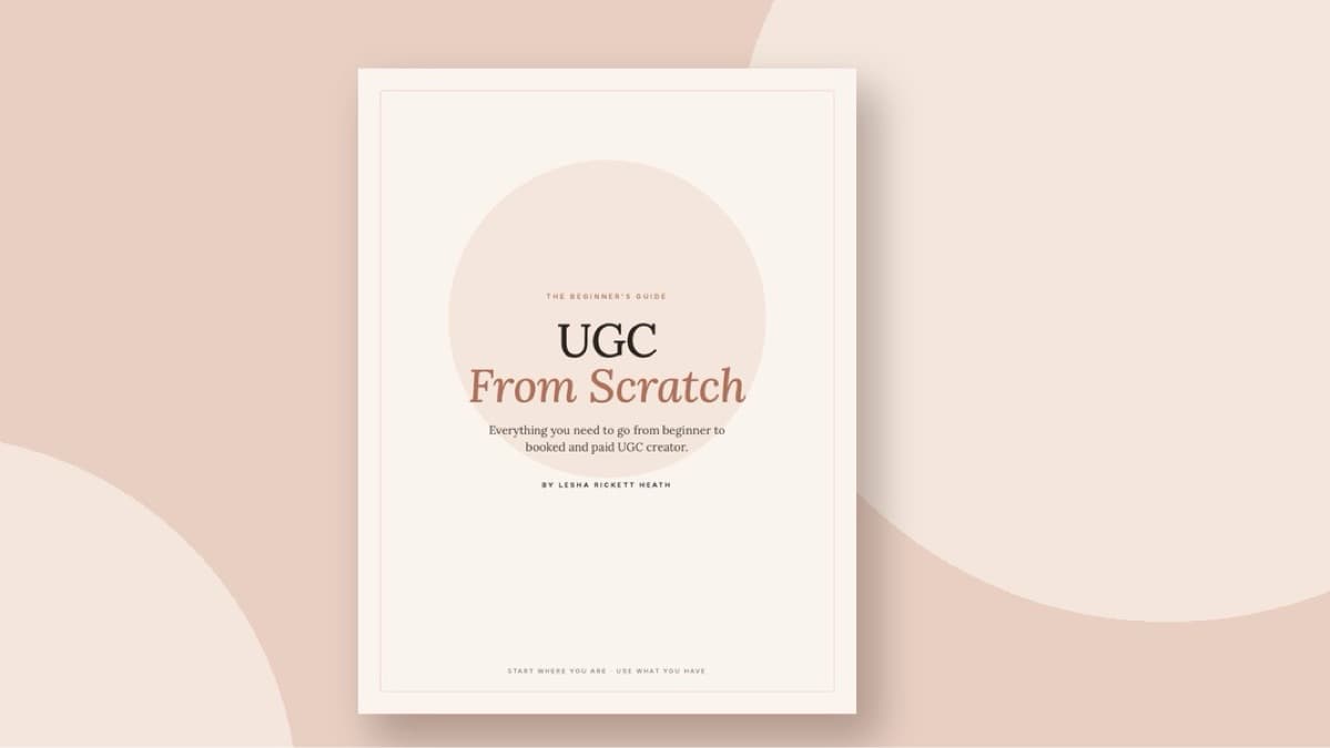 UGC From Scratch: Get Booked + Paid