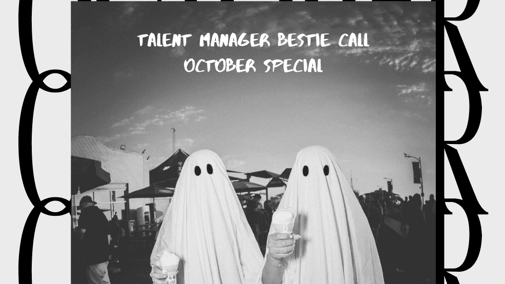Talent Manager Bestie Call | 🎃October Special