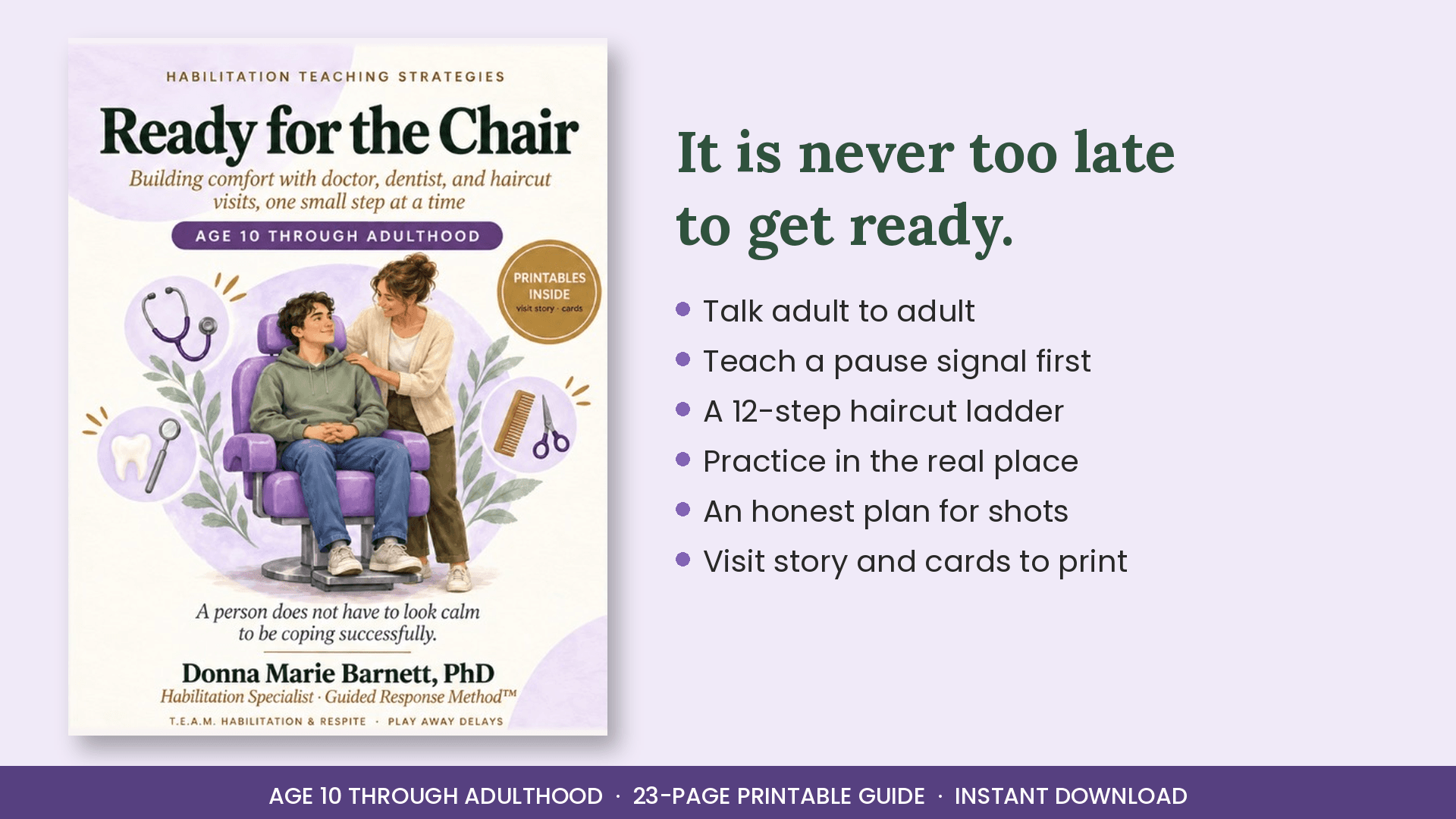Ready for the Chair: Ages 10 to Adult